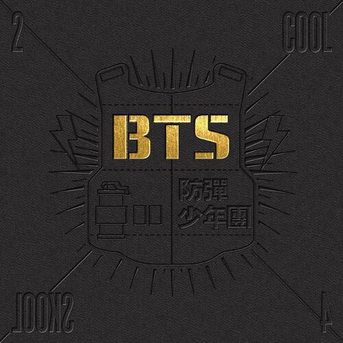 BTS- 2 Cool 4 Skool