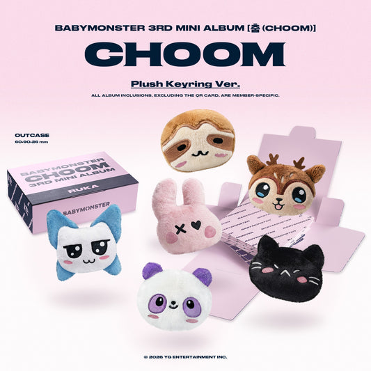 [PRE-ORDER] BABYMONSTER 3rd MINI ALBUM [춤 (CHOOM)] - Plush Keyring Ver.