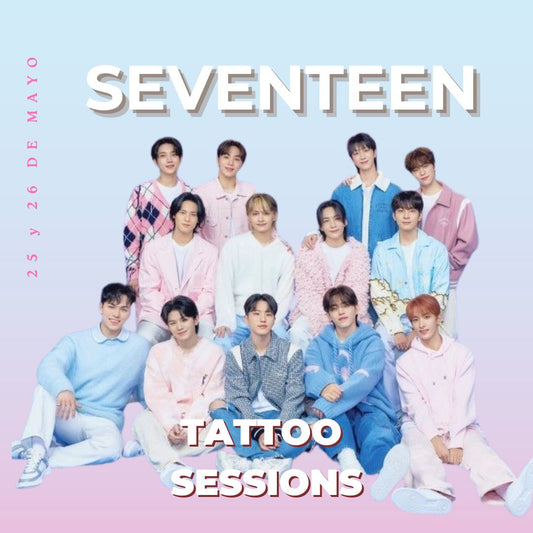 SEVENTEEN TATTOO SESSION DÍAS 25 Y 26 DE MAYO