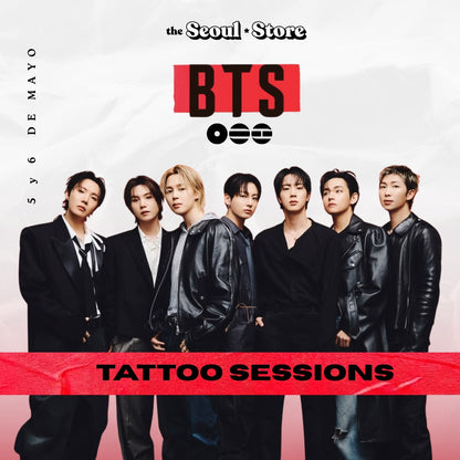 BTS TATTOO SESSION 5 Y 6 de MAYO
