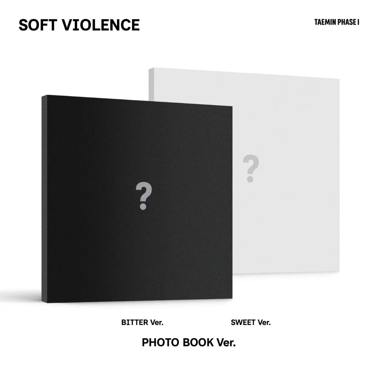 [PRE-ORDER] TAEMIN PHASE I : Soft Violence (PHOTO BOOK Ver.)  (Dos versiones random)