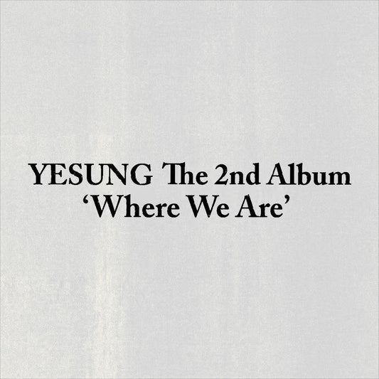 [PRE-ORDER] YESUNG 2nd Full Album  [Where We Are] (SMini Ver.)